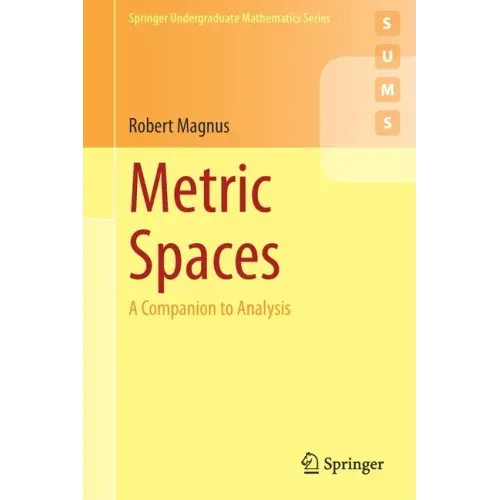 Metric Spaces: A Companion to Analysis