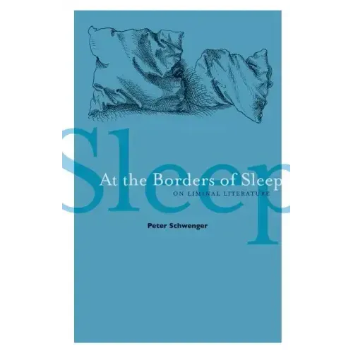 At the Borders of Sleep: On Liminal Literature