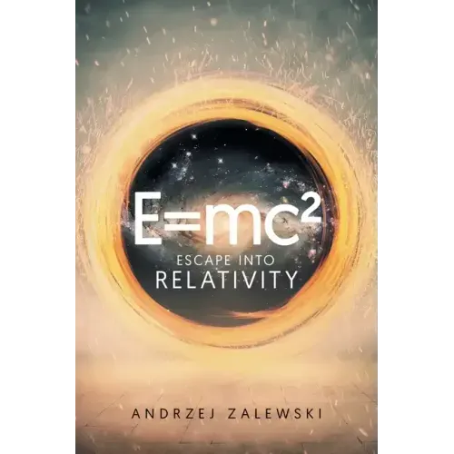 E=Mc²: Escape into Relativity