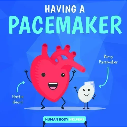 Having a Pacemaker