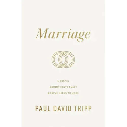 Marriage: 6 Gospel Commitments Every Couple Needs to Make (Repackage)
