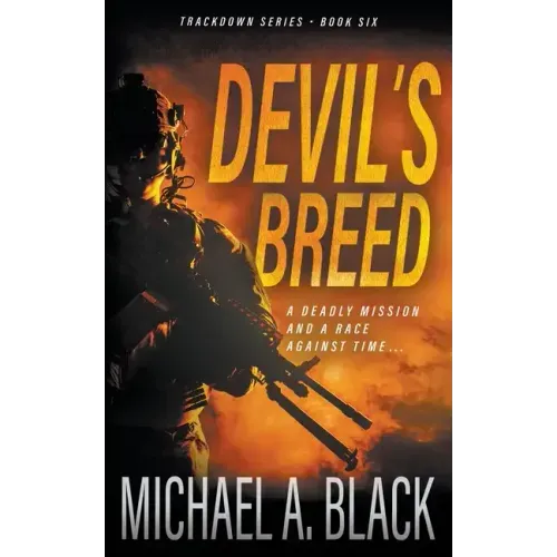 Devil's Breed: A Steve Wolf Military Thriller