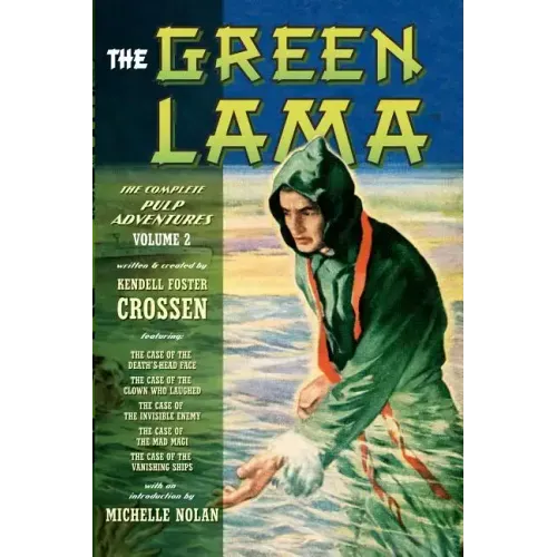 The Green Lama: The Complete Pulp Adventures Volume 2