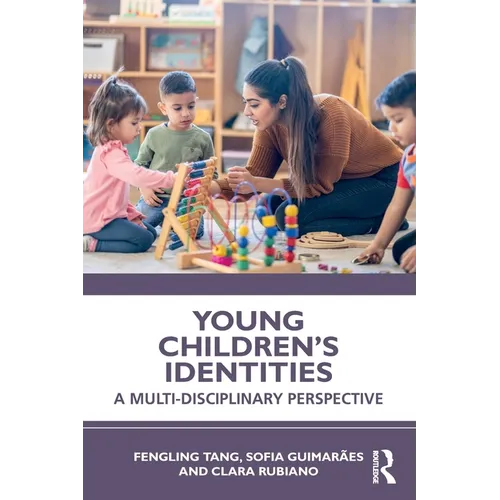 Young Children's Identities: A Multi-Disciplinary Perspective