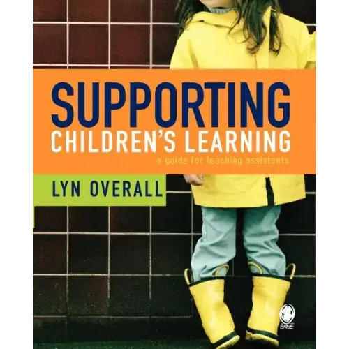 Supporting Children's Learning: A Guide for Teaching Assistants