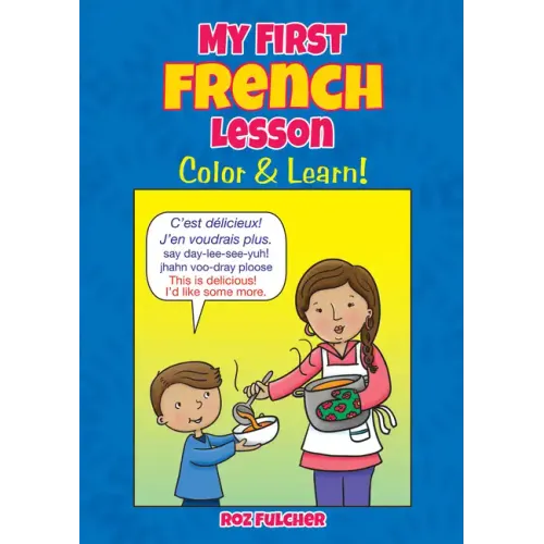 My First French Lesson: Color & Learn!