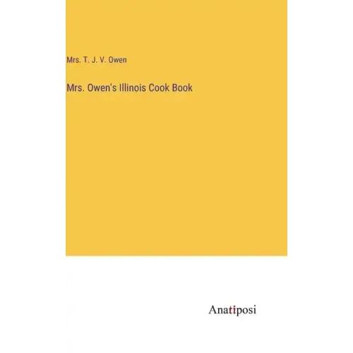Mrs. Owen's Illinois Cook Book