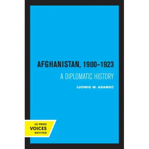 Afghanistan 1900 - 1923: A Diplomatic History