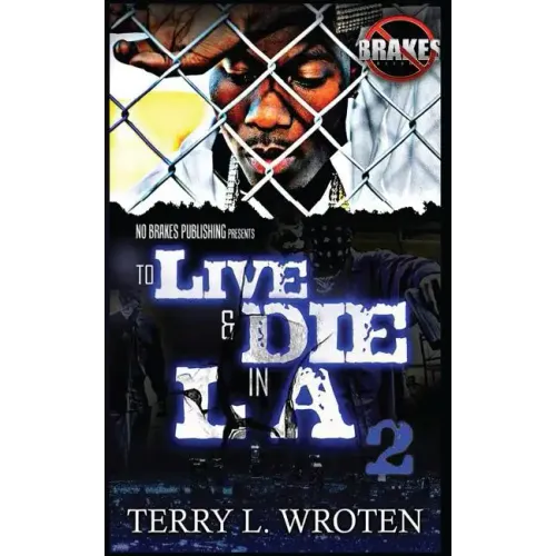 To Live & Die In LA 2: 100 Days 100 Nights