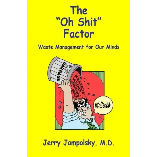 The "Oh Shit" Factor: Waste Management for Our Minds