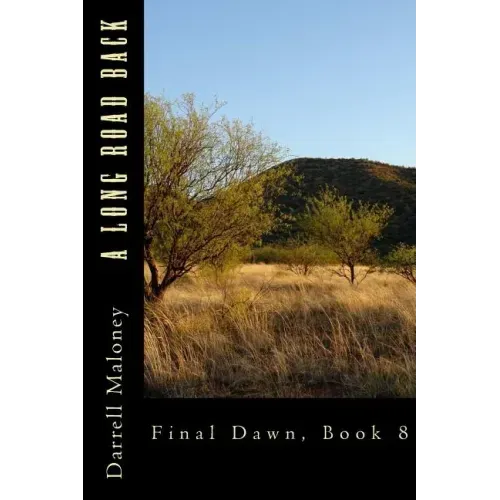 A Long Road Back: Final Dawn, Book 8