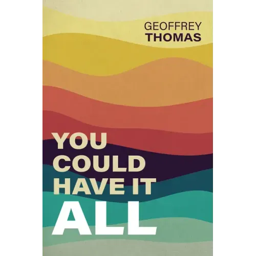You Could Have It All