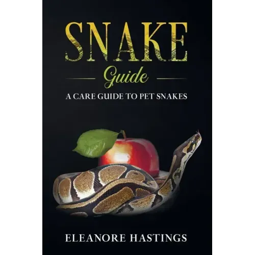 Snake Guide: A care guide to pet snakes