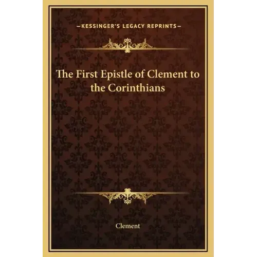 The First Epistle of Clement to the Corinthians