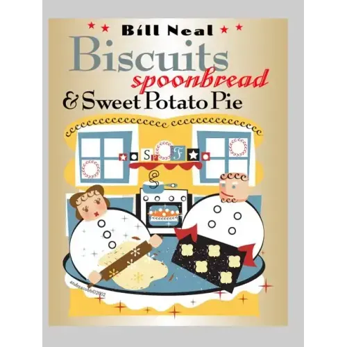 Biscuits, Spoonbread, & Sweet Potato Pie