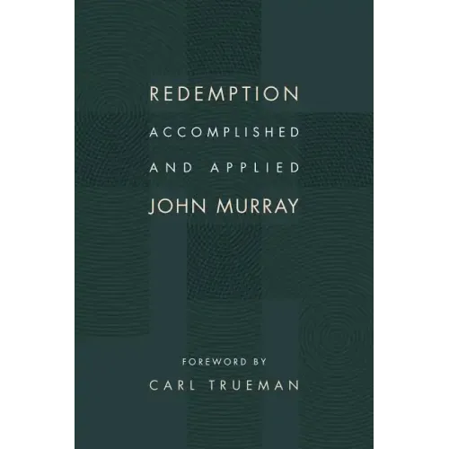 Redemption Accomplished and Applied