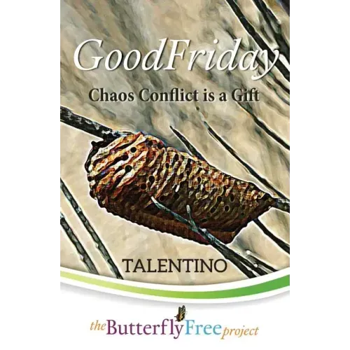 GoodFriday: Chaos Conflict is a Gift (Book 2)