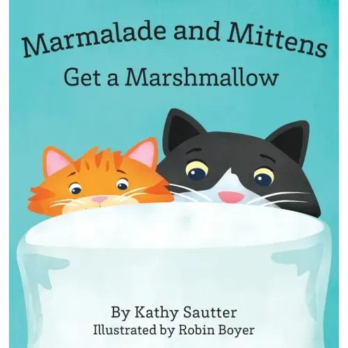 Marmalade and Mittens Get a Marshmallow