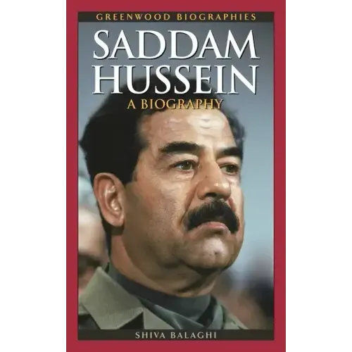 Saddam Hussein: A Biography