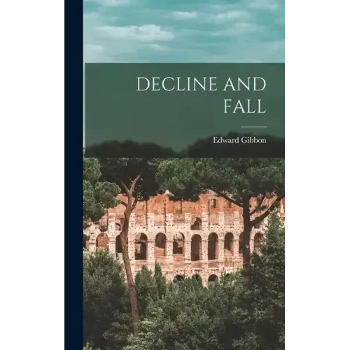 Decline and Fall