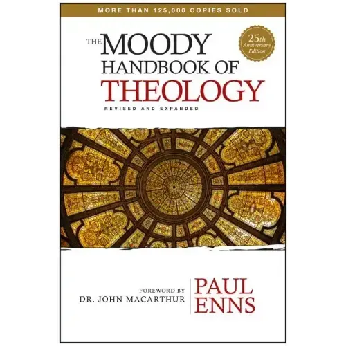 The Moody Handbook of Theology