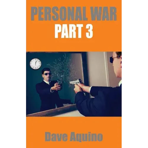 Personal War Part 3