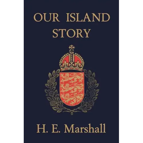 Our Island Story (Yesterday's Classics)