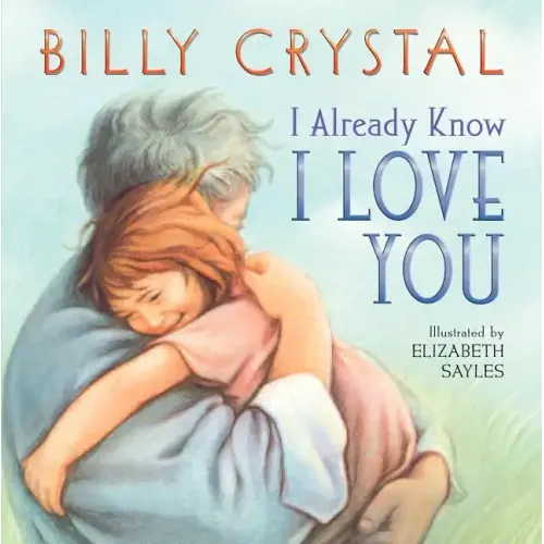 I Already Know I Love You Board Book