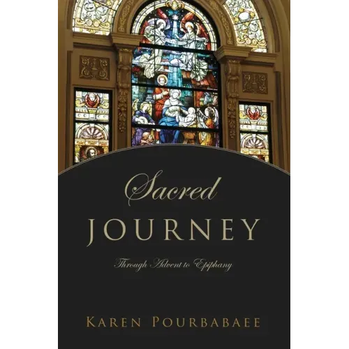 Sacred Journey: Through Advent to Epiphany