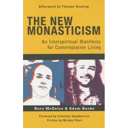 The New Monasticism: A Manifesto for Contemplative Living