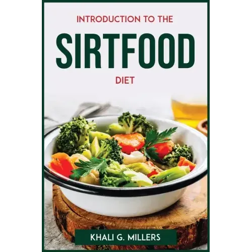 Introduction to the Sirtfood Diet