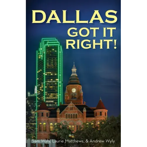 Dallas Got It Right: All Roads Lead to Dallas