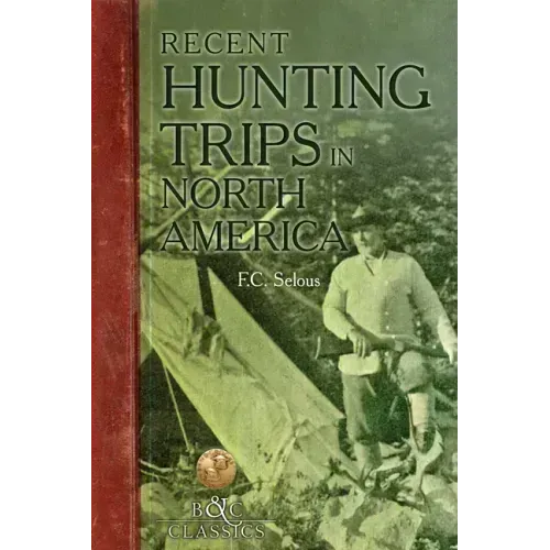 Recent Hunting Trips in North America