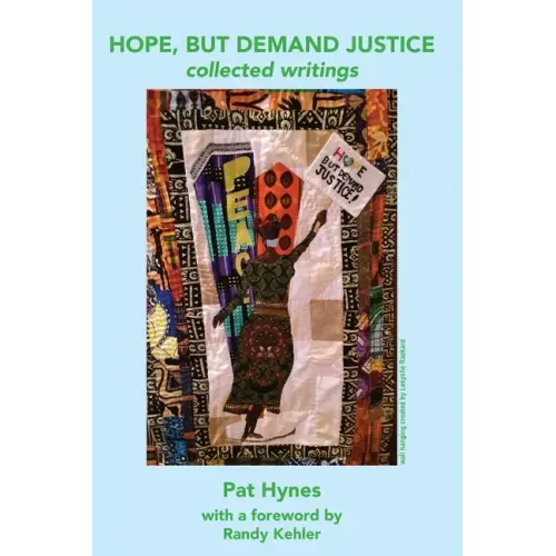 Hope, But Demand Justice
