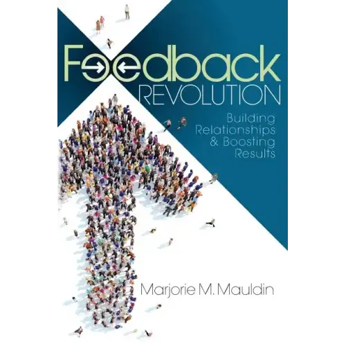 Feedback Revolution: Building Relationships & Boosting Results