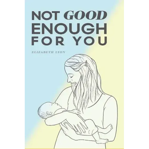 Not Good Enough For You