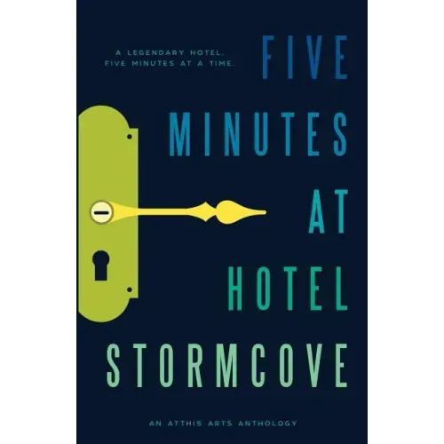 Five Minutes at Hotel Stormcove