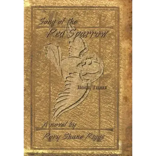 Song of the Red Sparrow, Book Three: The Spirit Is Willing