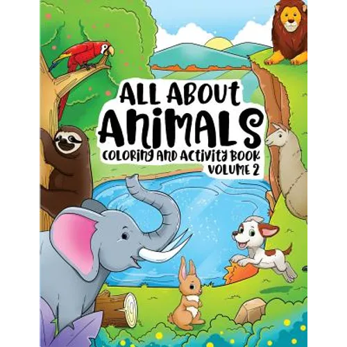 All About Animals Coloring Books for Kids & Toddlers Children Children Activity Books for Kids Ages 2-4, 4-8, Boys, Girls Fun Early Learning, Relaxati