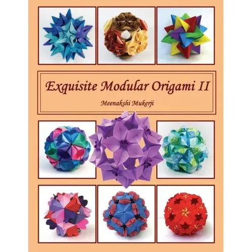 Exquisite Modular Origami II