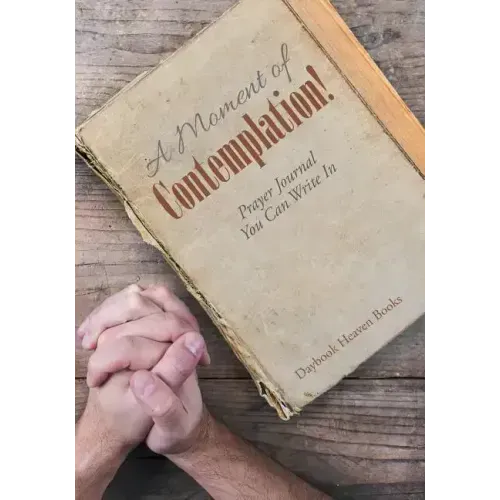 A Moment of Contemplation! Prayer Journal You Can Write in
