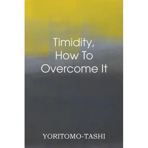 Timidity - How to Overcome It