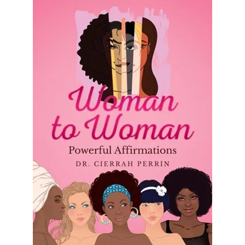 Woman to Woman: Powerful Affirmations