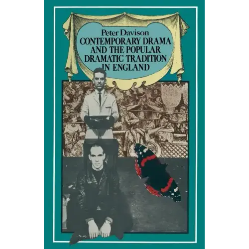 Contemporary Drama and the Popular Dramatic Tradition in England