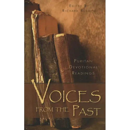Voices from the Past: Puritan Devotional Readings