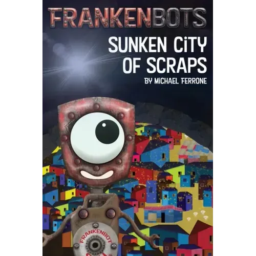 Frankenbots: Sunken City of Scraps
