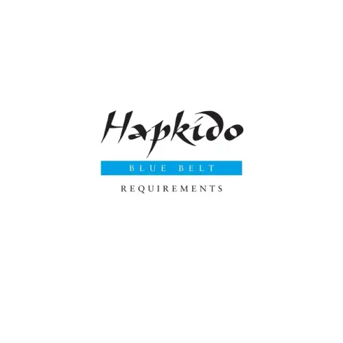 Hapkido: Blue Belt Requirements