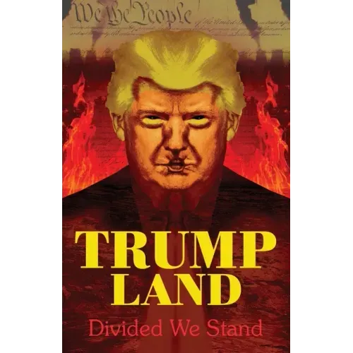 Trumpland: Divided We Stand