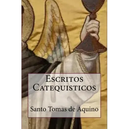Escritos Catequisticos (Special Edition)
