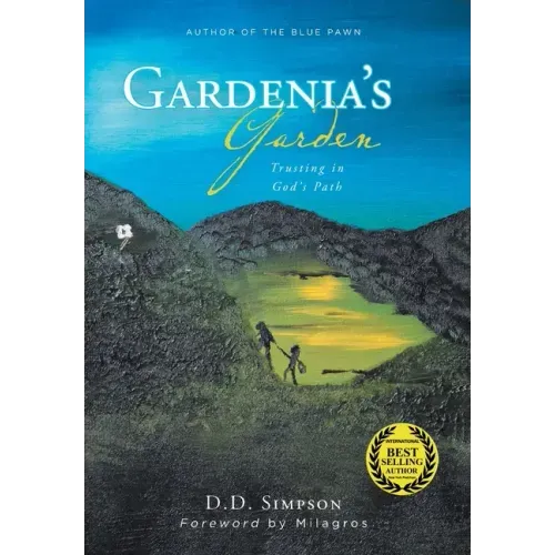 Gardenia's Garden: Trusting in God's Path
